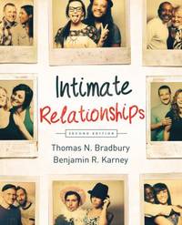 Intimate Relationships by Bradbury, Thomas N.; Karney, Benjamin R - 2013