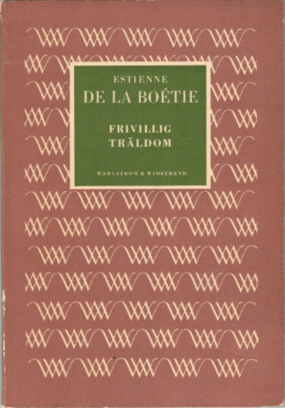 FRIVILLIG TRÄLDOM.