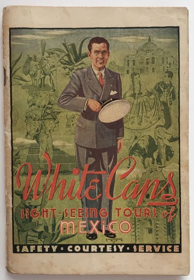White Caps Sight-Seeing Tours of Mexico [cover title]