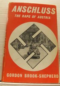 Anschluss. The Rape of Austria.