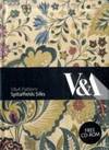 V&amp;A Pattern: Spitalfields Silks by Moira Thunder