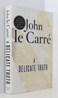 A Delicate Truth (Waterstones Exclusive Edition) by le CarrÃ©, John - 2013