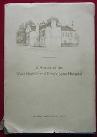 image of The History of the West Norfolk and King's Lynn Hospital
