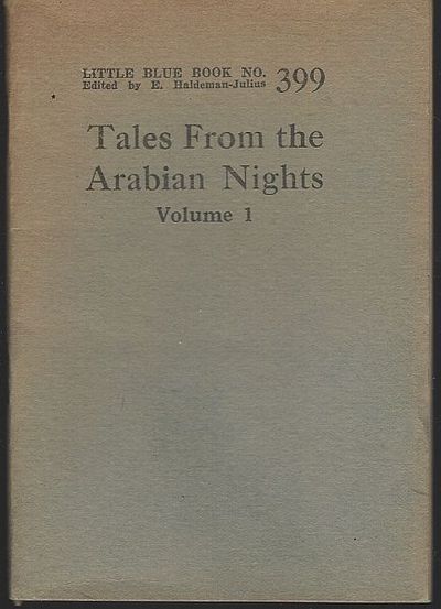 Haldeman-Julius, E. editor - Tales from the Arabian Nights, Vol. I