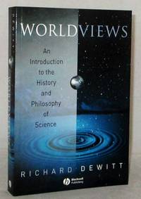 Worldviews : An Introduction to the History and Philosophy of Science