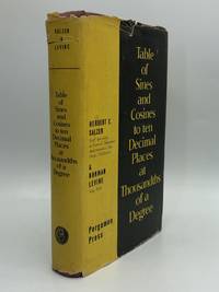 TABLE OF SINES AND COSINES TO TEN DECIMAL PLACES AT THOUSANDTHS OF A DEGREE by Salzer, Herbert E. and Norman Levine - 1962