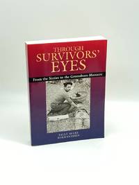 Through Survivors' Eyes (Signed)  From the Sixties to the Greensboro  Massacre
