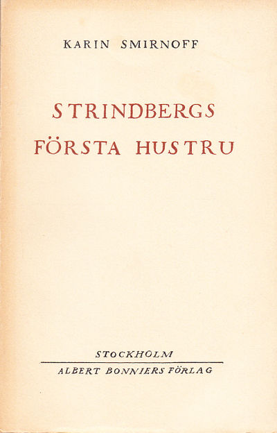 Strindbergs första hustru. [Utg. av] Albert…