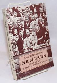 image of N.R. af Ursin: aatelismies suomen tyovaenliikkeessa