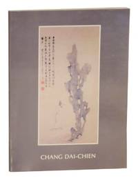 An Exhibition of Chinese Paintings by Chang Dai-Chien 1899-1983 by Chang and Carl Nagin DAI-CHEN - First Edition - 1984 - from Jeff Hirsch Books, ABAA (SKU: 132438)