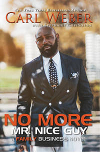 No More Mr. Nice Guy: A Family Business Novel