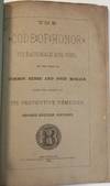 THE CODE OF HONOR. ITS RATIONALE AND USES, BY THE TESTS OF COMMON SENSE AND GOOD MORALS, WITH THE EFFECTS OF ITS PREVENTIVE REMEDIES. SECOND EDITION, REVISED