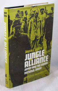 Jungle Alliance: Japan and the Indian National Army