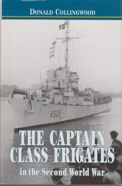 The Captain Class Frigates (In the Second World War).