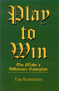 Play to Win: The Make a Difference Gameplan