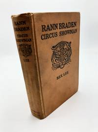 Rann Braden: Circus Showman by Rex Lee - 1927