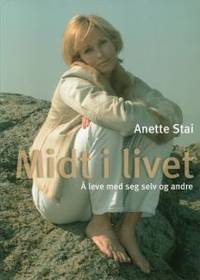 Midt i livet. Å leve med seg selv og andre