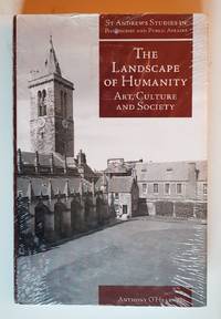 The Landscape of Humanity: Art, Culture and Society (St Andrews Studies in Philosophy and Public...