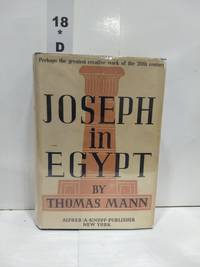 Joseph in Egypt by Thomas Mann - 1944