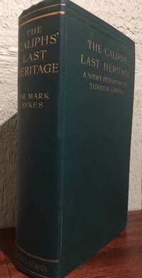 THE CALIPHS' LAST HERITAGE