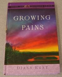 Growing Pains (Home to Heather Creek Ser.)