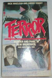 image of Terror ! Murder and Panic in New Brunswick May-November, 1989