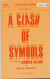 A CLASH OF SYMBOLS - The Triumph of James Blish