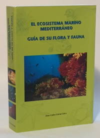 El Ecosistema Marino Mediterráneo: Guía de su Flora y Fauna