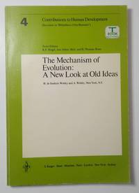 The Mechanism of Evolution: A New Look at Old Ideas. (=Contributions to Human Development, vol. 4) de Issekutz Wolsky, Maria de / Wolsky, Alexander - 1976