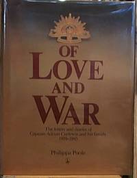 Of Love and War; the Letters and Diaries of Captain Adrian Curlewis and His Family 1939 - 1945