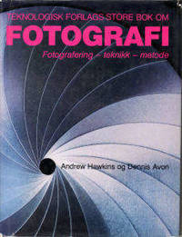Teknologisk Forlags store bok om fotografi