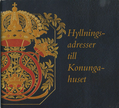 Hyllningsadresser till konungahuset. Kalligrafi,…