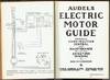 Audels Electric Motor Guide Covering Construction, Control And Maintenance, Including Armature Winding