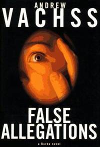 False Allegations by Andrew Vachss - 1996