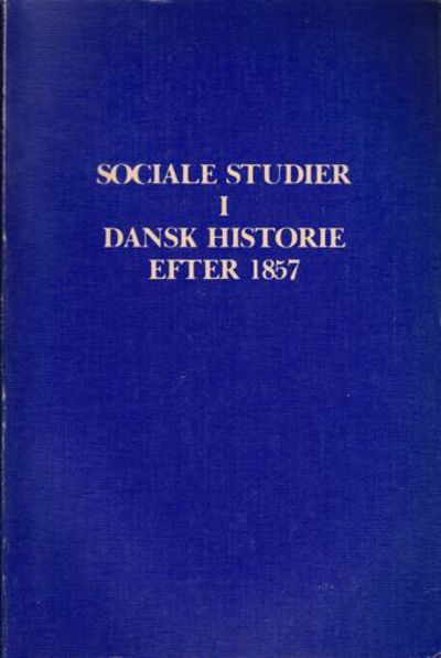 Sociale studier i Dansk historie efter 1857.