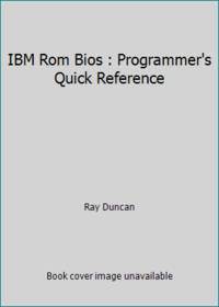 IBM Rom Bios : Programmer's Quick Reference