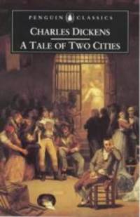 A Tale of Two Cities (Penguin Classics) by Charles Dickens - 2000-07-04