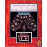 Jewelry and Metalwork in the Arts and Crafts Tradition