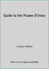 Guide to the Musee d'Orsay