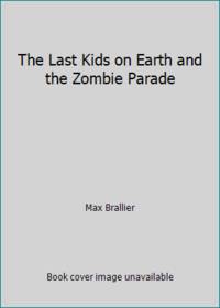 The Last Kids on Earth and the Zombie Parade