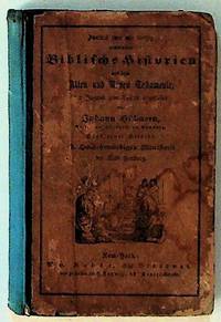 Zweimal zwei und finfzig auserlesene Biblische historien aus dem Alten und Neuen Testamente, der Jugend zum Besten abgefasset