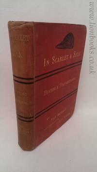 IN SCARLET AND SILK by Fox. Russell - Hardcover - Second Edition - 1896 - from Lion Books PBFA (SKU: 70048)