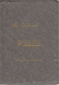 My Girlhood Poems - SCARCE MAINE IMPRINT