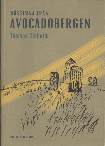 RÖSTERNA FRÅN AVOCADOBERGEN.