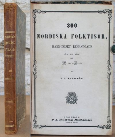 300 nordiska folkvisor. Harmoniskt behandlade för…