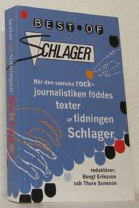Best of Schlager. När den svenska journalistiken…