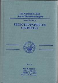 Selected Papers on Geometry by Stehney, Ann K.  &  Tilla K.  Milnor &  Joseph E.  D&#39;Atri &  Thomas F.  Banchoff - 1979