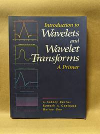 Introduction to Wavelets and Wavelet Transforms A Primer