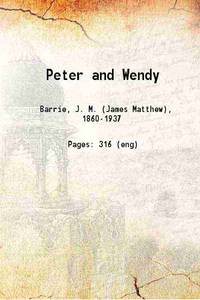 Peter and Wendy by James Matthew Barrie - 2018