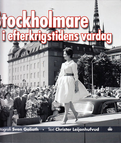 Stockholmare i efterkrigstidens vardag.…